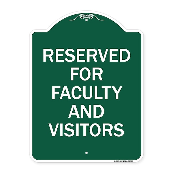 School Parking Reserved for Faculty & Visitors, Green & White Alum, 18" x 24", GW-1824-22970